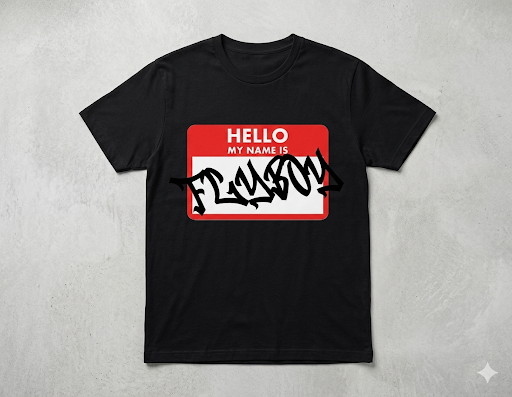 “ Hello my name is flyboy”